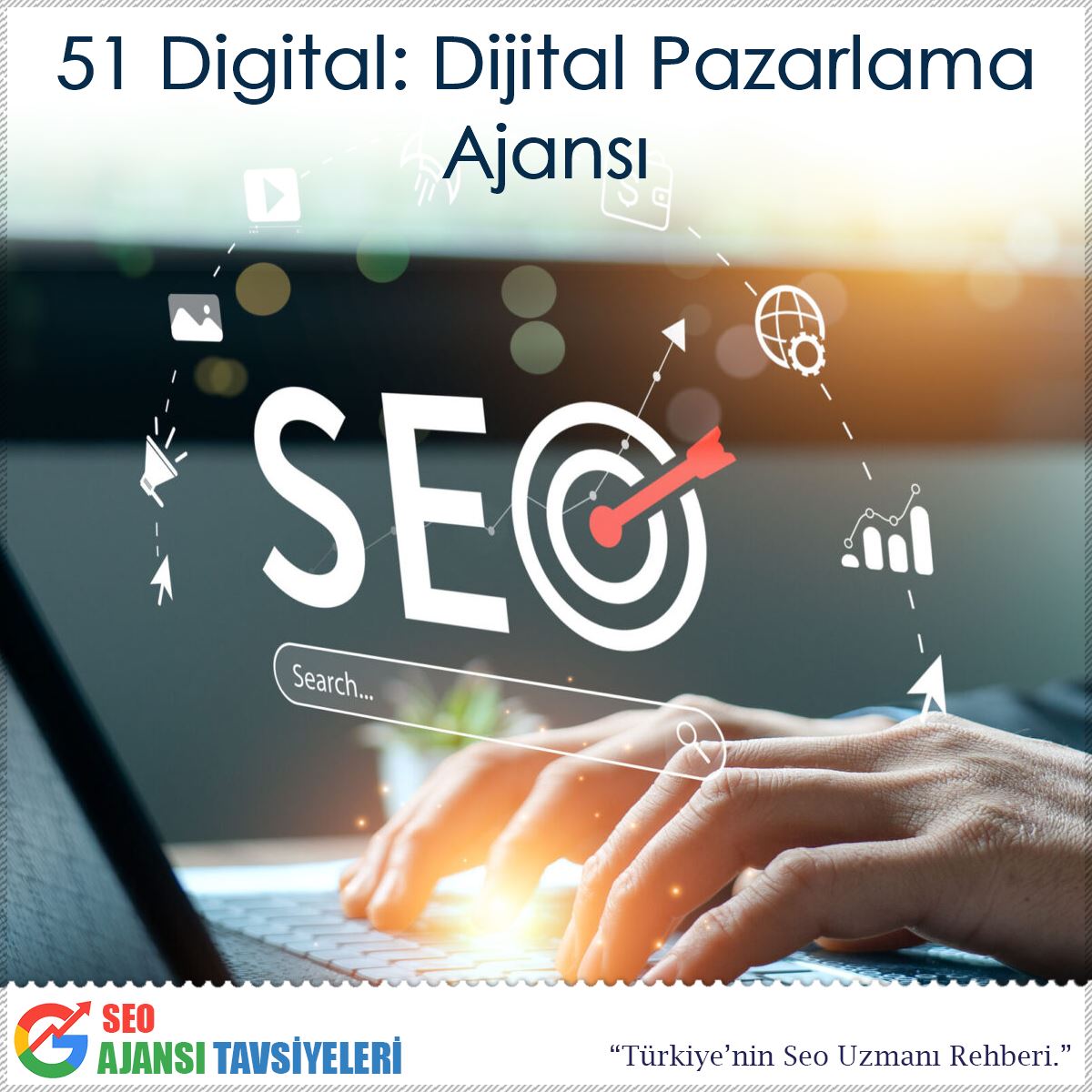 51 Digital: Dijital Pazarlama Ajansı